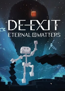 DE-EXIT: Eternal Matters