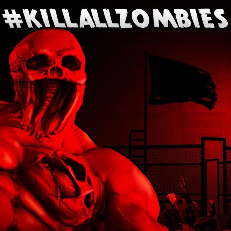 #KILLALLZOMBIES