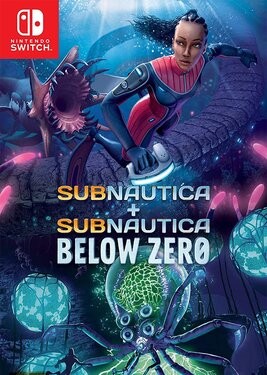 Subnautica + Subnautica: Below Zero