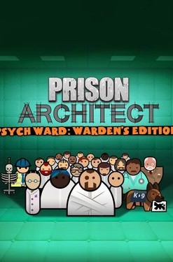 Prison Architect: Psych Ward - Warden's Edition