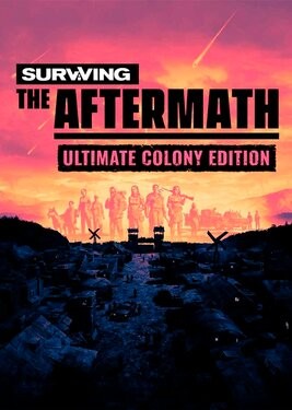 Surviving the Aftermath: Ultimate Colony Edition