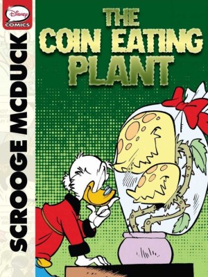 Scrooge McDuck and the Coin-Eating Plant (2013) #1