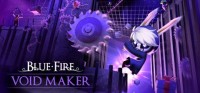 Blue Fire: Void Maker