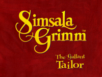 Simsala Grimm: The Gallant Tailor
