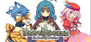 Brave Dungeon: The Meaning of Justice