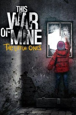 This War of Mine: The Little Ones