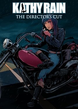 Kathy Rain: The Director's Cut