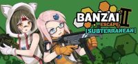 Banzai Escape II: Subterranean