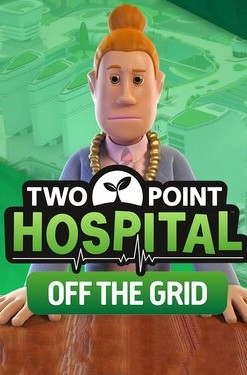 Two Point Hospital: Off the Grid