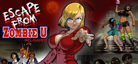 Escape From Zombie U: Reloaded