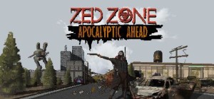 Zed Zone: Apocalyptic Ahead