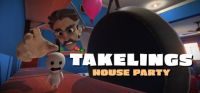 Takelings: House Party