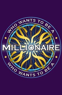 Who Wants to Be a Millionaire