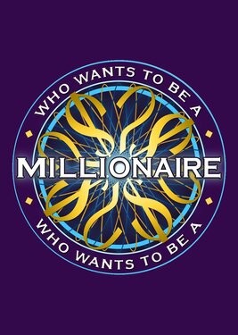 Who Wants to Be a Millionaire