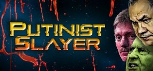 Putinist Slayer