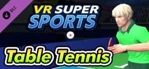 VR Super Sports: Table Tennis