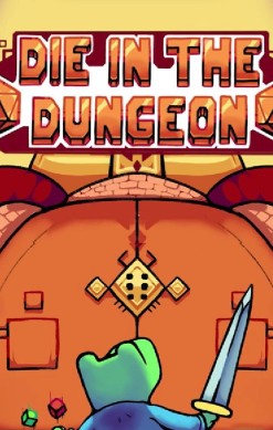 Die in the Dungeon