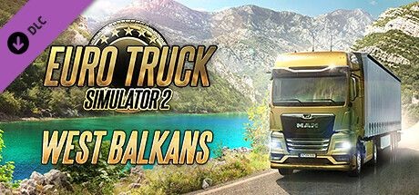 Euro Truck Simulator 2: West Balkans