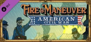 Fire & Maneuver: American Civil War
