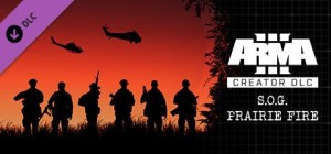 Arma III: Creator DLC - S.O.G. Prairie Fire