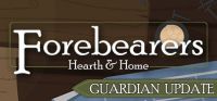 Forebearers: Hearth & Home