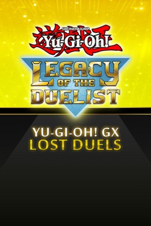 Yu-Gi-Oh!: Legacy of the Duelist - Yu-Gi-Oh! GX Lost Duels