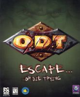 O.D.T.: Escape... or Die Trying