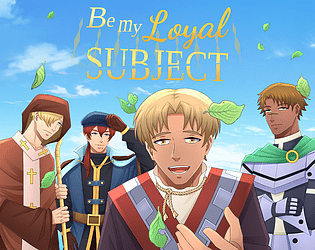 Be My Loyal Subject