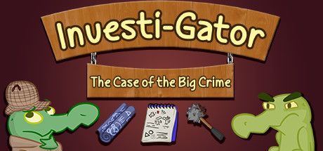 Investi-Gator: The Case of the Big Crime
