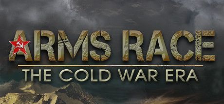 Arms Race: The Cold War Era