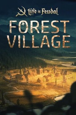 Life is Feudal: Forest Village