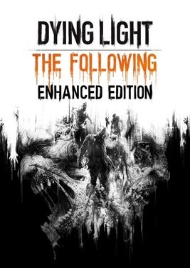 Dying Light: The Following - Enhanced Edition