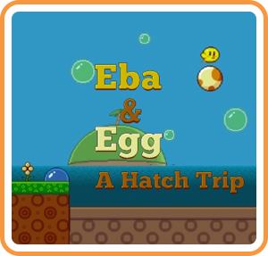 Eba & Egg: A Hatch Trip