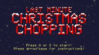 Last Minute Christmas Chopping