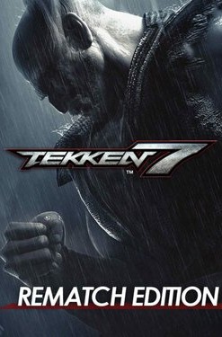 Tekken 7: Rematch Edition