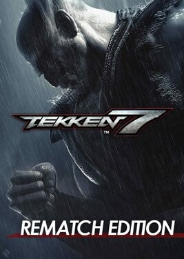 Tekken 7: Rematch Edition