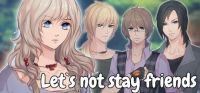 Let's Not Stay Friends