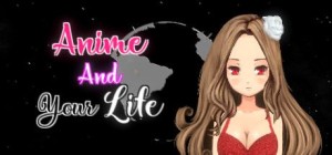 Anime and Your Life