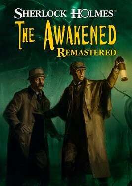 Sherlock Holmes: The Awakened - Remastered Edition