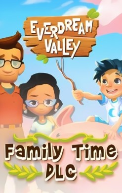 Everdream Valley - Family Time DLC