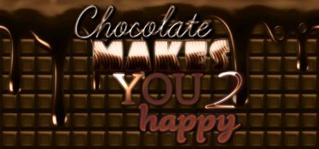 Chocolate Makes You Happy 2