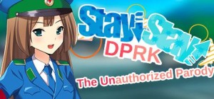 Stay! Stay! DPRK