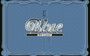 Blue: Will to Power