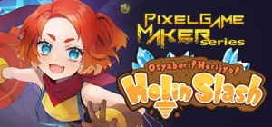 Pixel Game Maker Series: Osyaberi! Horijyo! Holin Slash