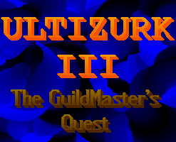 Ultizurk III: The GuildMaster's Quest