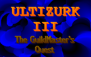 Ultizurk III: The GuildMaster's Quest