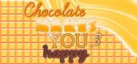 Chocolate Makes You Happy 3