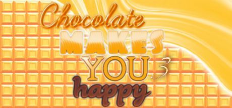 Chocolate Makes You Happy 3