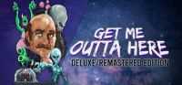 Get Me Outta Here: Deluxe/Remastered Edition