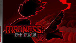 Madness: Off-Color
